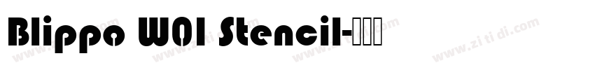 Blippo W01 Stencil字体转换